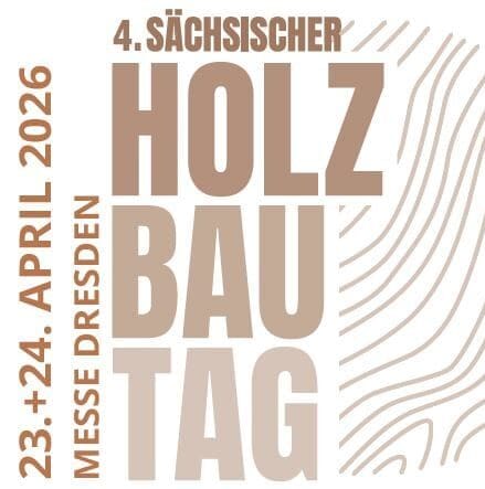 4. Sächsischer Holzbautag